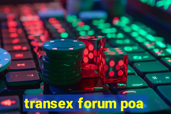 transex forum poa